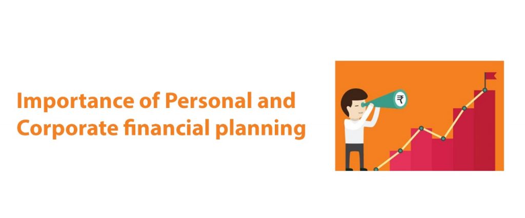 Importance of Personal and Corporate financial planning